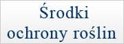 środki ochrony roślin